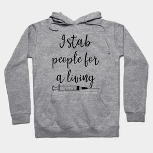 I Stab People for a Living Hoodie